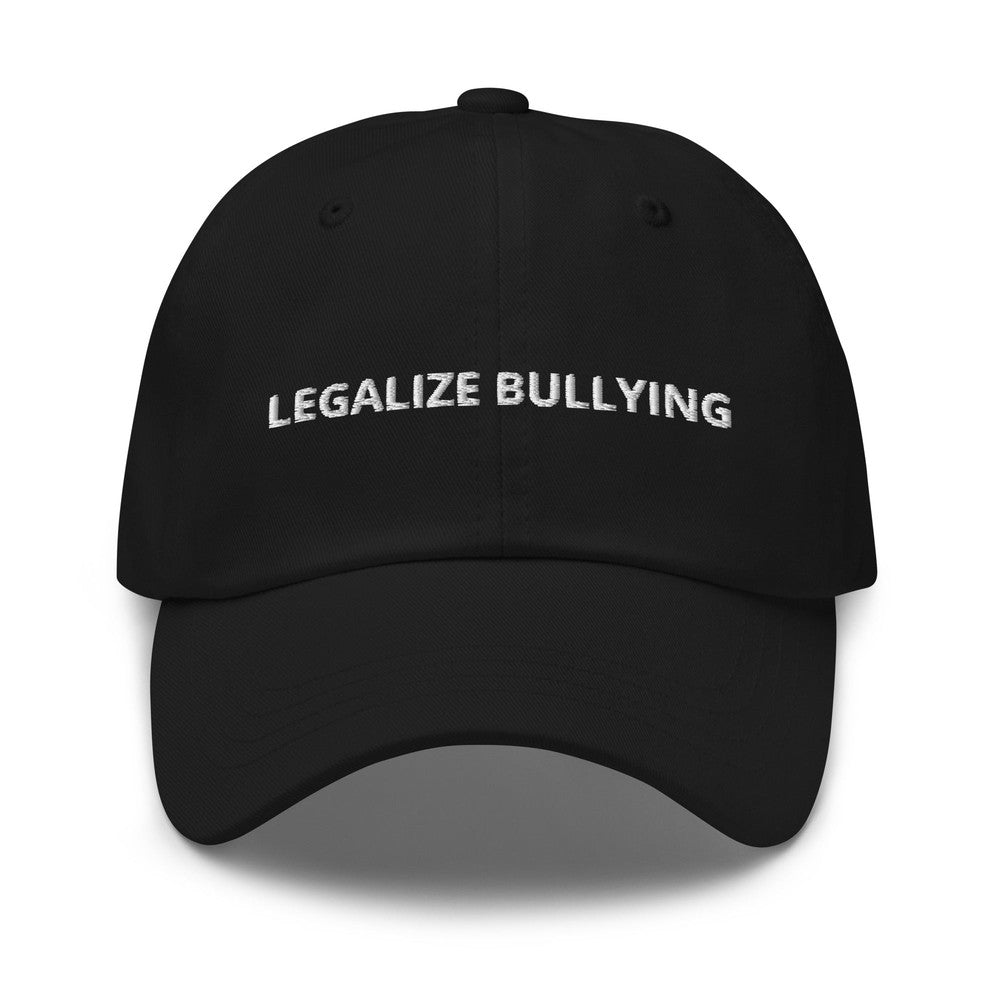 Legalize Bullying Dad Hat-Hats-Old Row-Black-One Size-Old Row