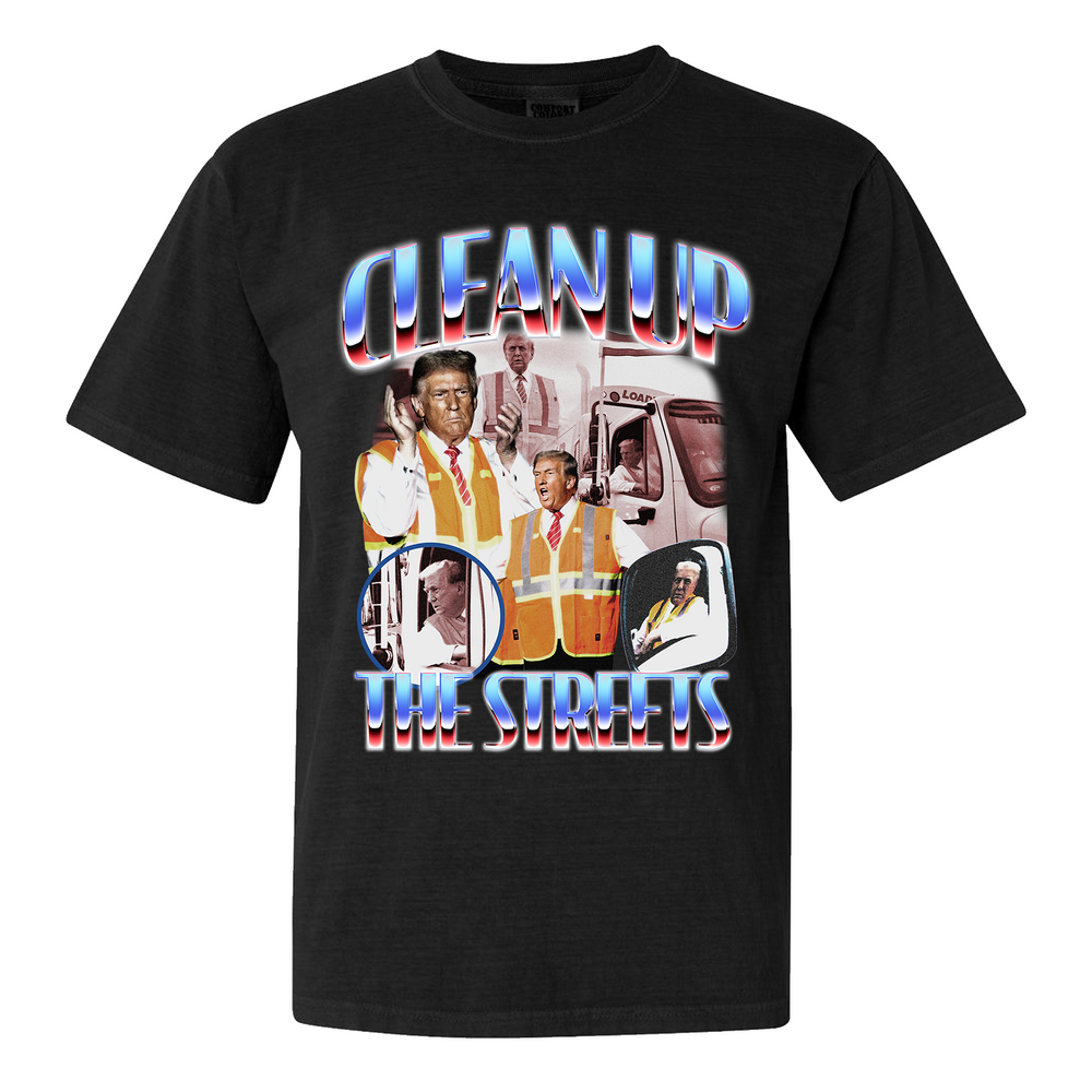 Clean Up The Streets Tee