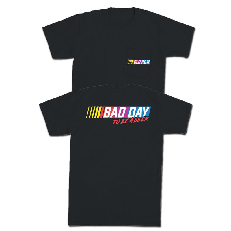 Bad Day To Be A Beer Racing Pocket Tee